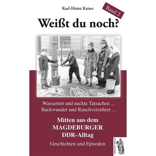 Weißt du noch？ Mitten aus dem Magdeburger DDR-Alltag (Hardcover)