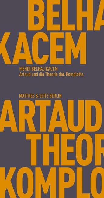 Artaud und die Theorie des Komplotts (Paperback)