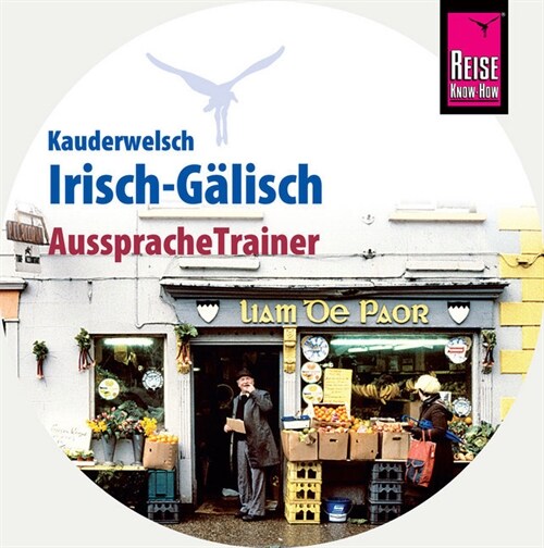 Reise Know-How Kauderwelsch AusspracheTrainer Irisch-Galisch, 1 Audio-CD (CD-Audio)