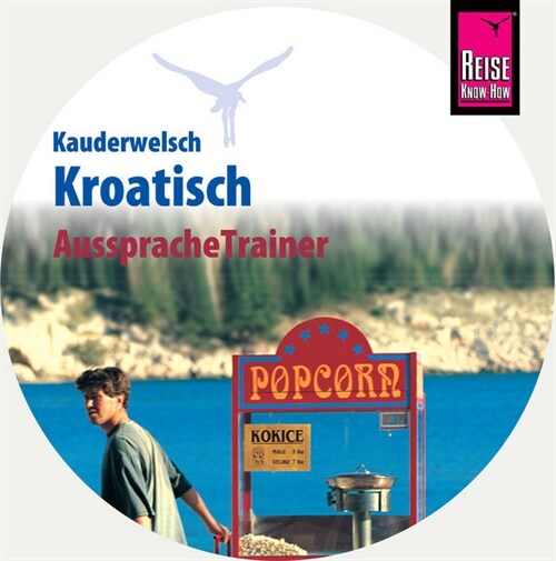 Reise Know-How Kauderwelsch AusspracheTrainer Kroatisch, 1 Audio-CD (CD-Audio)