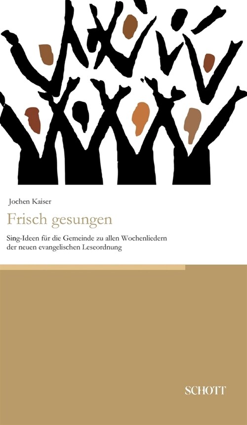 Frisch gesungen: Sing-Ideen f? die Gemeinde zu allen Wochenliedern der neuen evangelischen Leseordnung (Hardcover)