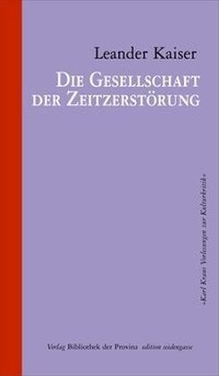 Die Gesellschaft der Zeitzerstorung (Hardcover)