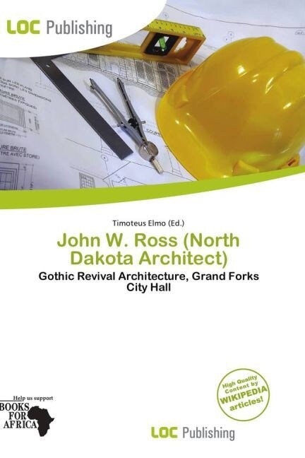 John W. Ross (North Dakota Architect) (Paperback)