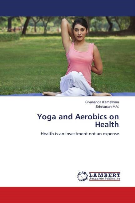 Yoga and Aerobics on Health (Paperback)