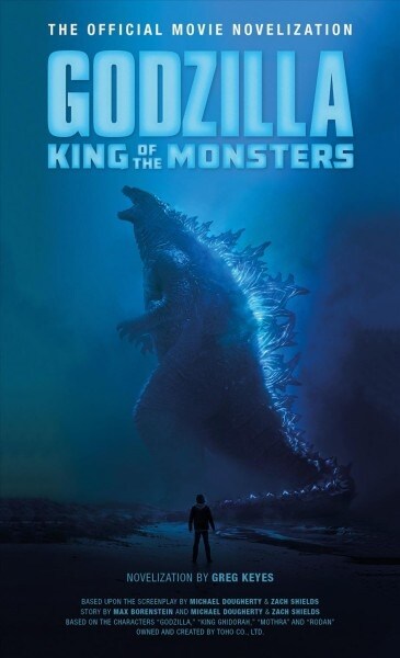 Godzilla: King of the Monsters : The Official Movie Novelization (Paperback)