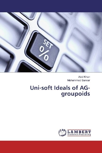 Uni-soft Ideals of AG-groupoids (Paperback)