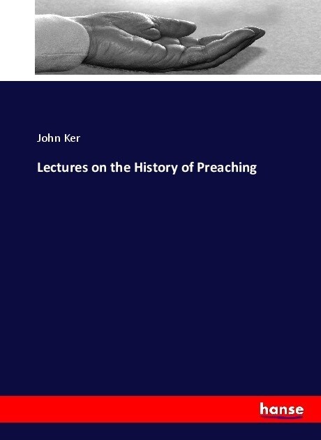 Lectures on the History of Preaching (Paperback)