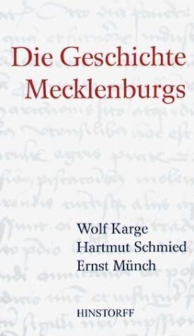 Die Geschichte Mecklenburgs (Hardcover)