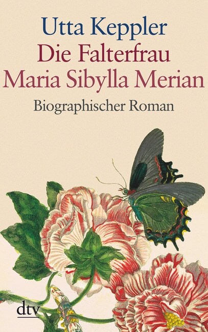 Die Falterfrau Maria Sibylla Merian, Großdruck (Paperback)