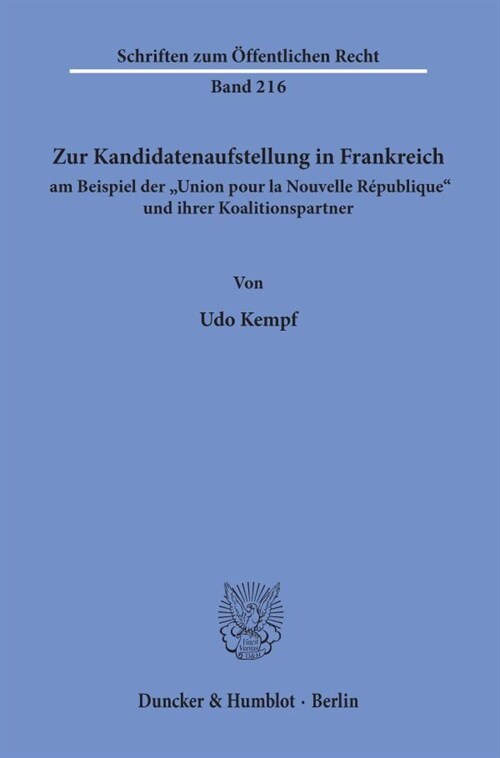 Zur Kandidatenaufstellung in Frankreich Am Beispiel Der union Pour La Nouvelle Republique Und Ihrer Koalitionspartner (Paperback)