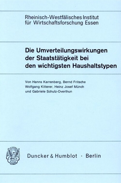 Die Umverteilungswirkungen Der Staatstatigkeit Bei Den Wichtigsten Haushaltstypen (Paperback)