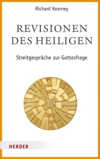 Revisionen Des Heiligen: Streitgesprache Zur Gottesfrage (Hardcover, 1. Auflage)