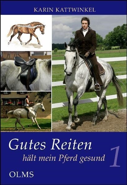 Gutes Reiten halt mein Pferd gesund. Bd.1 (Hardcover)