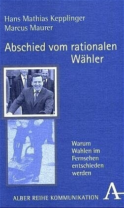 Abschied vom rationalen Wahler (Hardcover)