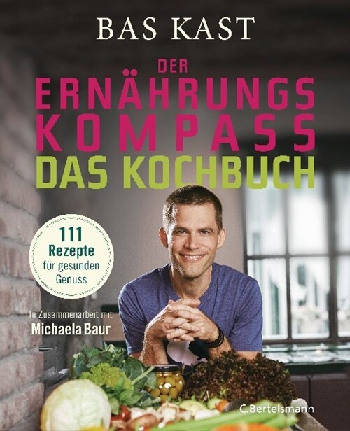Der Ernahrungskompass - Das Kochbuch (Hardcover)