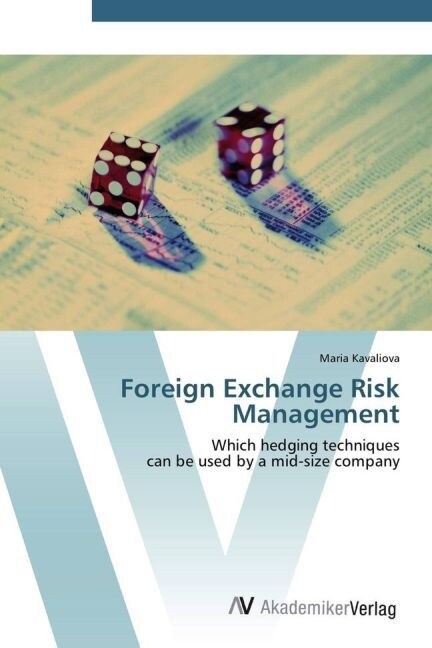 Foreign Exchange Risk Management (Paperback)