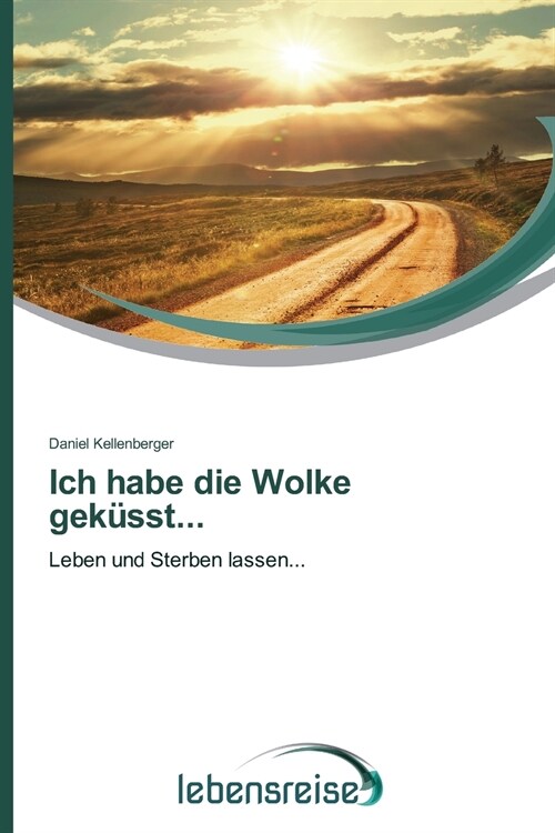 Ich habe die Wolke gek?st... (Paperback)