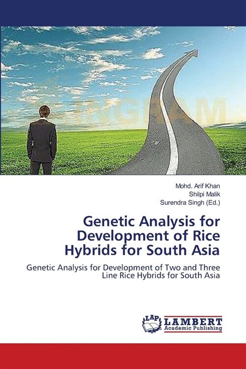 Genetic Analysis for Development of Rice Hybrids for South Asia (Paperback)