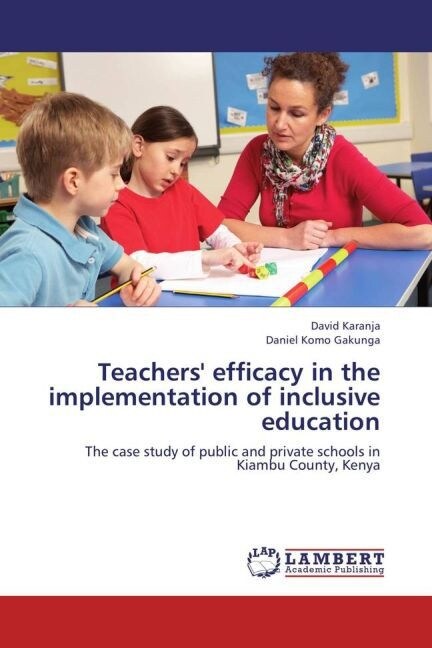 Teachers efficacy in the implementation of inclusive education (Paperback)