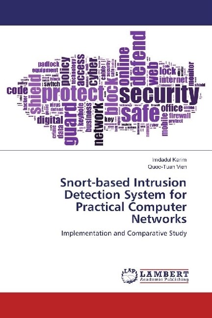 Snort-based Intrusion Detection System for Practical Computer Networks (Paperback)