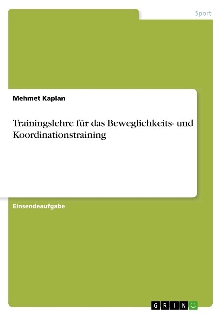 Trainingslehre f? das Beweglichkeits- und Koordinationstraining (Paperback)