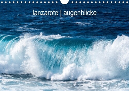 lanzarote - augenblickeCH-Version (Wandkalender 2018 DIN A4 quer) (Calendar)