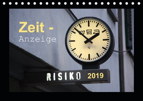 Zeit-Anzeige (Tischkalender 2019 DIN A5 quer) (Calendar)