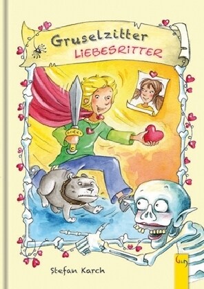 Gruselzitter - Liebesritter (Hardcover)