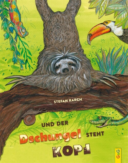 Und der Dschungel steht Kopf (Hardcover)