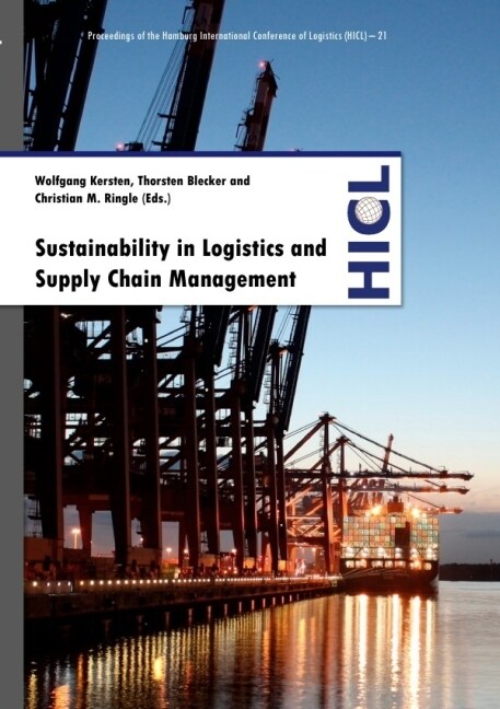 Sustainability in Logistics and Supply Chain Management (Paperback)