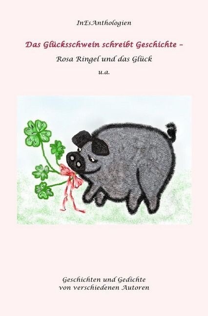 Das Gluckschwein schreibt Geschichte (Paperback)