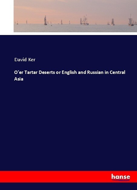 Oer Tartar Deserts or English and Russian in Central Asia (Paperback)