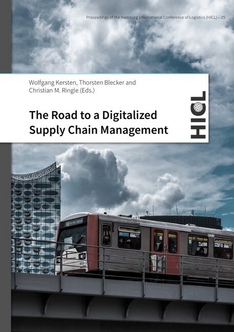 The Road to a Digitalized Supply Chain Management (Paperback)