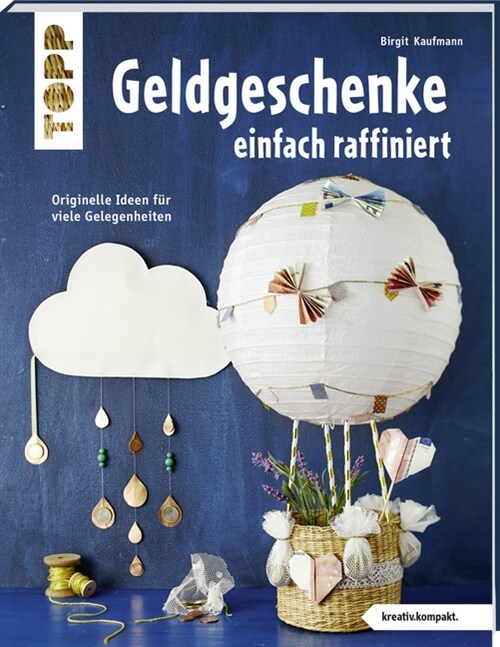 Geldgeschenke einfach raffiniert (Paperback)