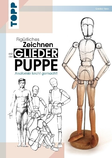 Figurliches Zeichnen mit der Gliederpuppe (Hardcover)