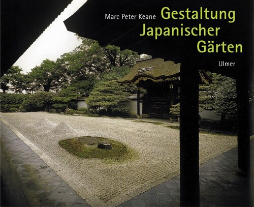 Gestaltung Japanischer Garten (Hardcover)