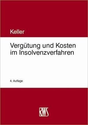 Vergutung und Kosten im Insolvenzverfahren (Hardcover)