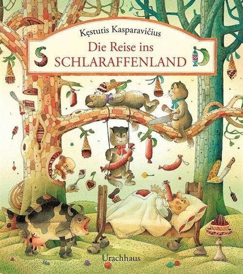 Die Reise ins Schlaraffenland (Hardcover)