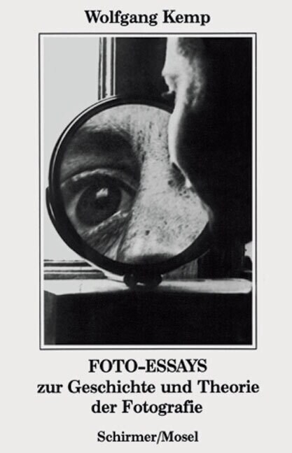 Foto-Essays zur Geschichte und Theorie der Fotografie (Paperback)