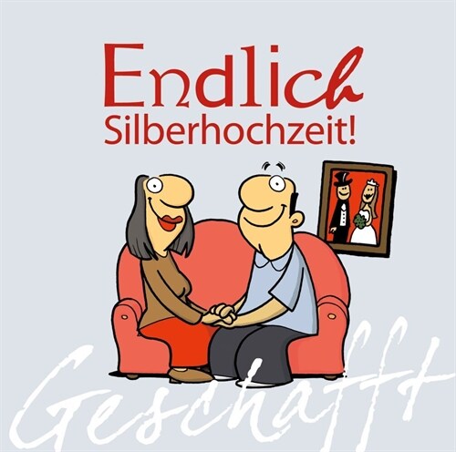 Endlich Silberhochzeit! (Hardcover)