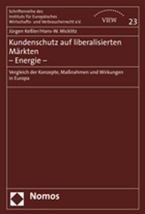 Kundenschutz auf liberalisierten Markten - Energie - (Paperback)