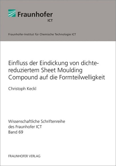 Einfluss der Eindickung von dichtereduziertem Sheet Moulding Compound auf die Formteilwelligkeit. (Paperback)