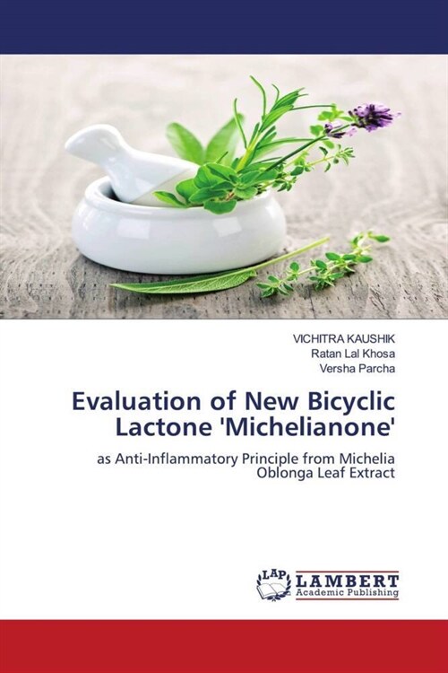 Evaluation of New Bicyclic Lactone Michelianone (Paperback)