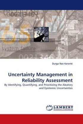 Uncertainty Management in Reliability Assessment (Paperback)