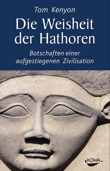 Die Weisheit der Hathoren (Hardcover)