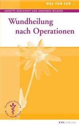 Wundheilung nach Operationen (Paperback)