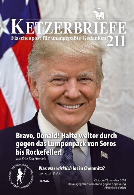 Bravo, Donald! Halte weiter durch gegen das Lumpenpack von Soros bis Rockefeller! / Was war wirklich los in Chemnitz (Paperback)