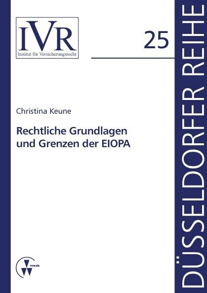 Rechtliche Grundlagen und Grenzen der EIOPA (Paperback)
