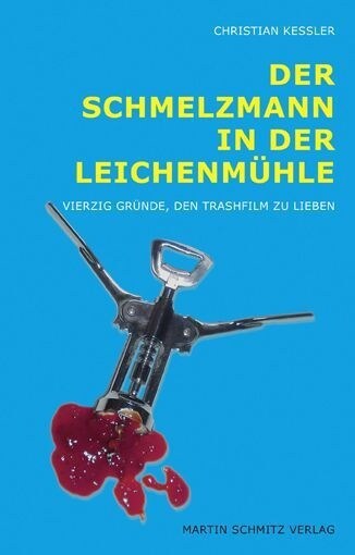 Der Schmelzmann in der Leichenmuhle (Paperback)