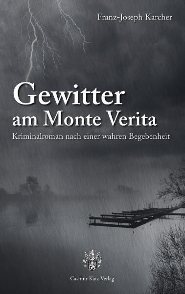 Gewitter am Monte Verita (Hardcover)
